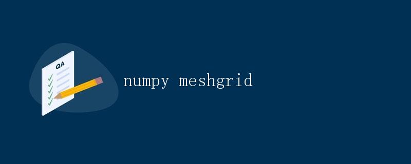 numpy meshgrid numpy meshgrid
