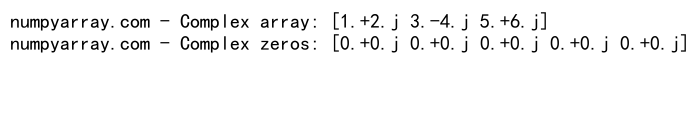 NumPy中的zeros函数和复数操作：全面指南