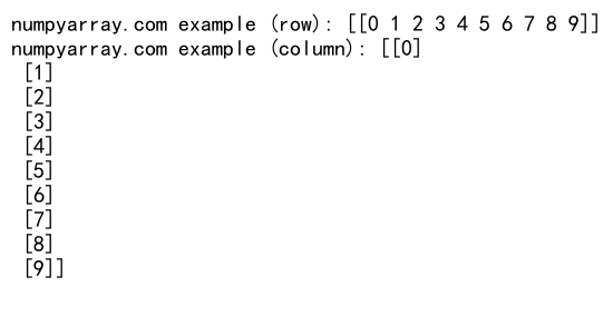 NumPy arange函数创建二维数组的全面指南