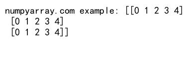 NumPy arange函数创建二维数组的全面指南