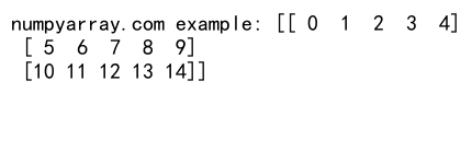 NumPy arange函数创建二维数组的全面指南