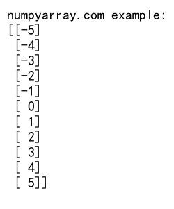 NumPy中使用arange创建列向量的详细指南